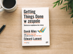 Recenzja „Getting Things Done w zespole" czyli jak pracować skuteczniej?
