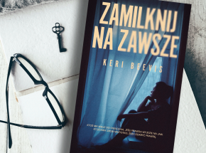 Thriller „Zamilknij na zawsze” w czerwcu w księgarniach