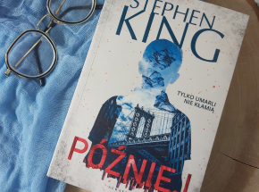 "Później" Stephen King - RECENZJA
