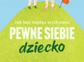Jedyny taki poradnik parentingowy w Polsce! Premiera już we wrześniu!