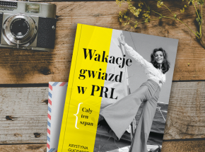 „Wakacje gwiazd w PRL. Cały ten szpan” już wkrótce w księgarniach