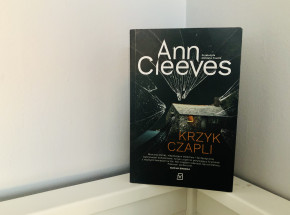 „Krzyk czapli” Ann Cleeves [RECENZJA]