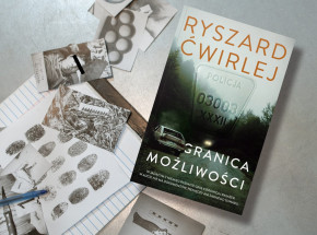 Nowa seria kryminalna Ryszarda Ćwirleja! Powieść „Granica możliwości” od 11 stycznia w księgarniach!