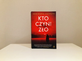 "Kto czyni zło" [RECENZJA]