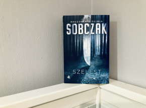 "Szelest" Małgorzaty Oliwii Sobczak [RECENZJA]