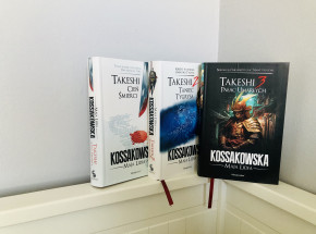 Cykl „Takeshi” Mai Lidii Kossakowskiej [RECENZJA]