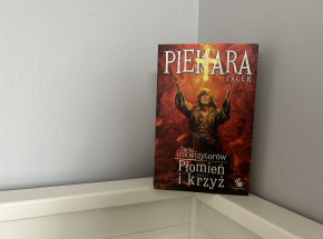 „Świat inkwizytorów. Płomień i krzyż tom IV” Jacka Piekary [RECENZJA]