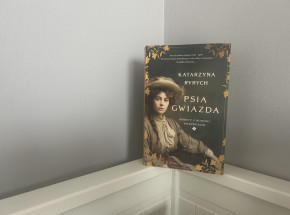 „Psia gwiazda” Katarzyny Ryrych [RECENZJA]