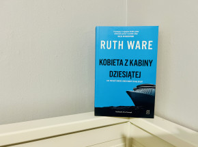 „Kobieta z kabiny dziesiątej” Ruth Ware [RECENZJA]