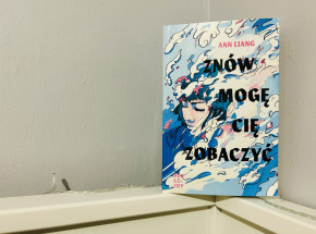 „Znów mogę cię zobaczyć” Ann Liang [RECENZJA]