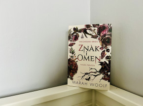 „Znak i omen” Marah Woolf [RECENZJA]
