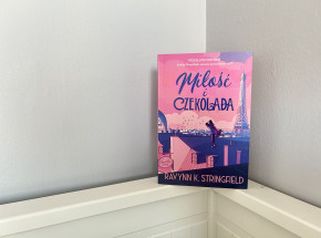 „Miłość i czekolada” Ravynn K. Stringfield [RECENZJA]