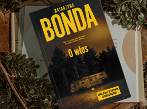 Królowa powróciła - recenzja "O włos" Katarzyny Bondy