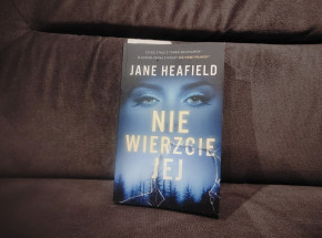 "Nie wierzcie jej" że to się da czytać [Recenzja]