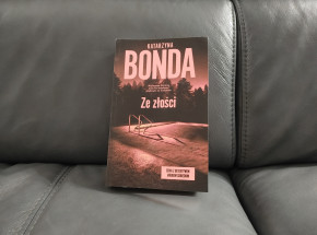 „Ze złości” Katarzyny Bondy [RECENZJA]