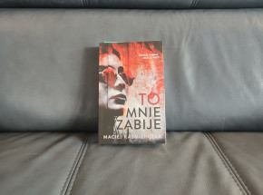 Obrzydliwa pornografia z psychodelią - recenzja „To mnie zabije” Macieja Kaźmierczaka