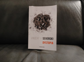 Pisarz-agent nie zawodzi - recenzja "Dystopii" Vincenta Severskiego