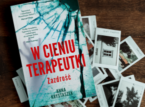 "W cieniu terapeutki" - recenzja debiutanckiej powieści Anny Krystaszek
