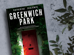 Odkryj mroczne sekrety mieszkańców Greenwich Park - thriller Katherine Faulkner od 19 maja w księgarniach!