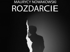 Nowa powieść Maurycego Nowakowskiego już we wrześniu!