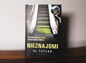 "Nieznajomi" C.L. Taylor - RECENZJA
