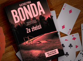 „Ze złości”, trzymający w napięciu kryminał Katarzyny Bondy, w księgarniach od 10 sierpnia!