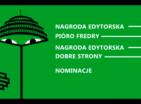 Nominowani do Nagród Edytorskich Pióro Fredry i Dobre Strony