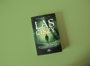 „Las w ciszy” [RECENZJA]