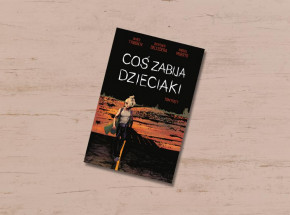 „Coś zabija dzieciaki”, tom 5 [RECENZJA]