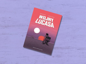 „Wojny Lucasa” [RECENZJA]