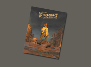 „Rewolwerowcy z Dzikiego Zachodu” [RECENZJA]