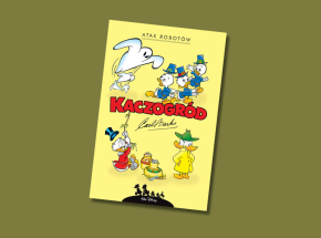 „Kaczogród. Atak robotów i inne historie z lat 1964–1966” [RECENZJA]