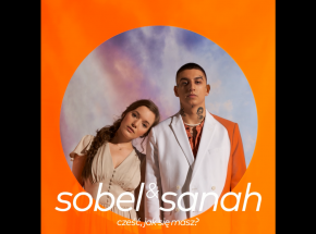 Sobel i sanah w duecie [AKTUALIZACJA]