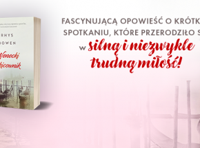 Malowniczy obraz Wenecji, sekrety i zakazana miłość - „Wenecki szkicownik” Rhys Bowen [ZAPOWIEDŹ]