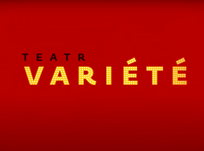 „Variete’s Great Revue” w Teatrze Variété [RECENZJA]