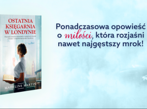 „Ostatnia księgarnia w Londynie” Madeline Martin [ZAPOWIEDŹ]