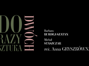 „Do dwóch razy sztuka”: premiera w Krakowskim Teatrze Variété