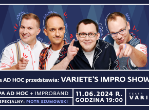 "VARIETE’s Impro Show" grupy AD HOC w Krakowskim Teatrze VARIETE