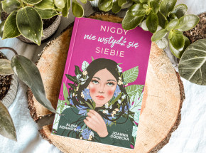 „Nigdy nie wstydź się siebie” Alina Adamowicz i Joanna Godecka [RECENZJA]