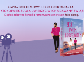 „Będę twoim bodyguardem” Katherine Center [ZAPOWIEDŹ]
