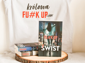 „Fu#k up” Pauliny Świst [RECENZJA]