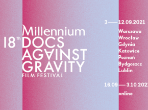 18. edycja Millenium Docs Against Gravity przeniesiona na wrzesień