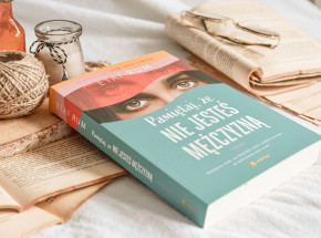 Opowieść pełna emocji i uniwersalnych prawd - „Pamiętaj, że nie jesteś mężczyzną” Etaf Rum [RECENZJA]