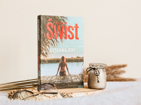 Po prostu czysta rozrywka - „Sztauwajery” Pauliny Świst [RECENZJA]