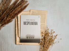„Niespełnienia” Piotr Strzeżysz [RECENZJA]