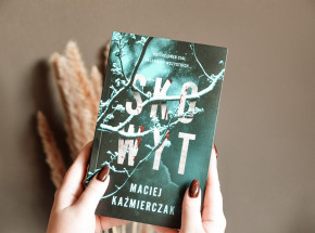 „Skowyt” Macieja Kaźmierczaka [RECENZJA]