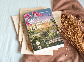 „Saga o ludziach ziemi. Czas rumianku” - Anna Fryczkowska [RECENZJA]