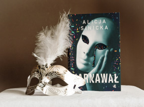 „Karnawał” Alicja Sinicka [RECENZJA]
