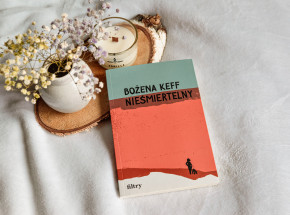 „Nieśmiertelny” Bożena Keff [RECENZJA]