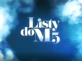 „Listy do M. 5” z datą premiery w dystrybucji cyfrowej